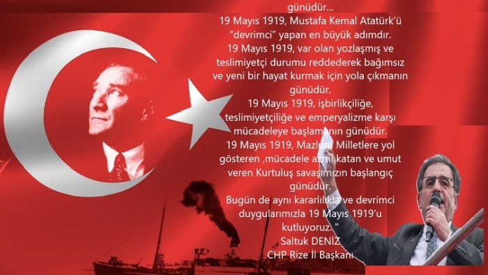 CHP Rize İl Başkanlığı’ndan 19 Mayıs Mesajı: 19 MAYIS 1919, SARAY’A KARŞI ÇIKMANIN GÜNÜDÜR.